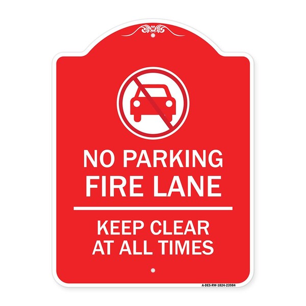 Signmission Fire Lane Keep Clear All Times W/ Graphic, Red & White Aluminum Sign, 18" x 24", RW-1824-23984 A-DES-RW-1824-23984 - main